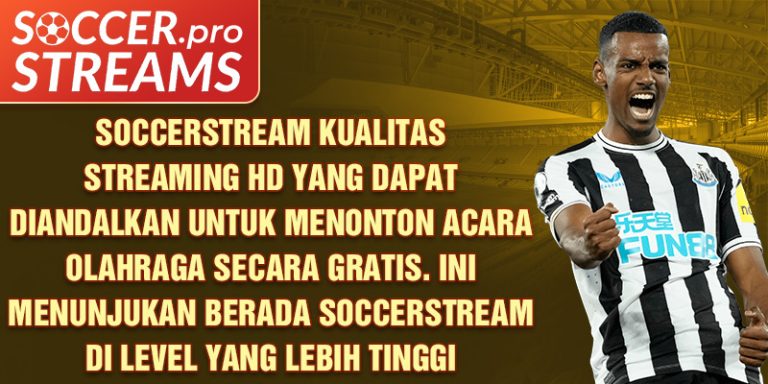 Soccerstream Kualitas Streaming HD dengan Resolusi Tinggi