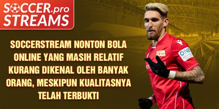 Soccerstream Nonton Bola Online dengan Kualitas Mengagumkan