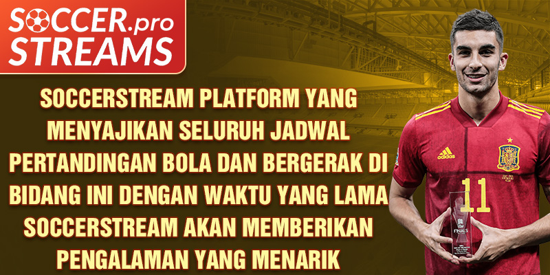 soccerstream-platform-yang-menyajikan-seluruh-jadwal-pertandingan-bola-dan-bergerak-di-bidang-ini-dengan-waktu-yang-lama-soccerstream-akan-memberikan-pengalaman-yang-menarik