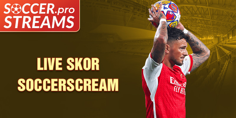 Live Skor Soccerscream