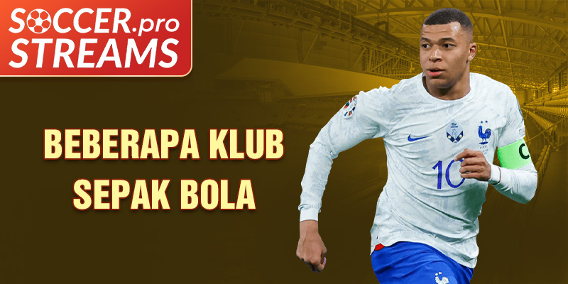 Beberapa Klub Sepak Bola