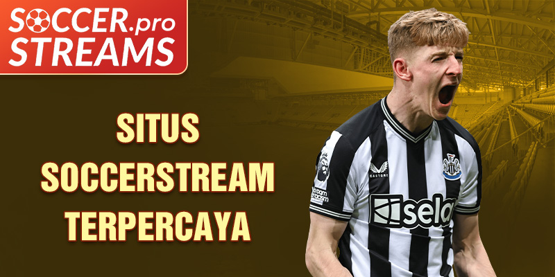 Situs Soccerstream Terpercaya